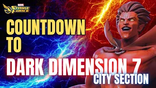 Countdown to Dark Dimension 7 City Section Hype Trailer at the End Marvel Strike Force MSF