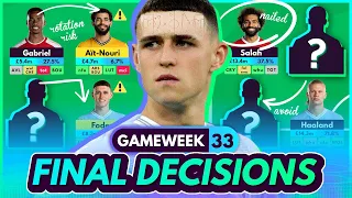 FINAL FPL DECISIONS FOR GW33! Foden & Gabriel Injuries! ⚠️🚨 | Fantasy Premier League 2023-24