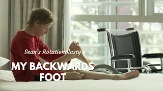 My Backwards Foot: Sean's Rotationplasty