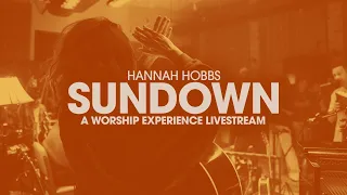 SUNDOWN: A Worship Experience Livestream