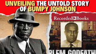 Unveiling the Untold Story of BUMPY JOHNSON: Harlem's Legendary Gangster!