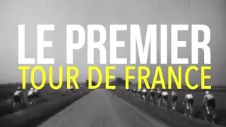 Le premier Tour de France  - La Grande Explication