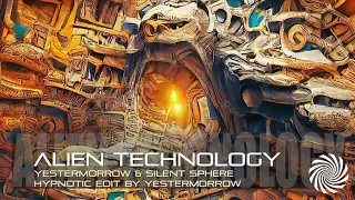 Silent Sphere & Yestermorrow - Alien Technology (Hypnotic Edit)