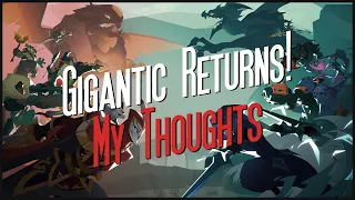 Gigantic Returns, my thoughts!