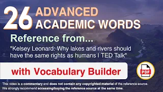 26 Advanced Academic Words Ref from "Why lakes and rivers should [...] same rights as humans, TED"