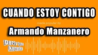 Armando Manzanero - Cuando Estoy Contigo (Versión Karaoke)