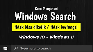 Cara Mengatasi tidak bisa Mengetik di Search Windows 10 | Search Windows 11 tidak berfungsi