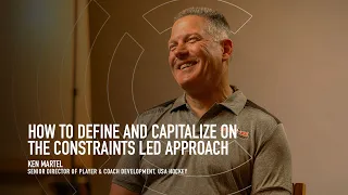 Ken Martel - Defining and Capitalizing on the Constraints Led Approach