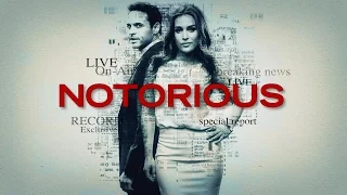 Дурная слава / Notorious (2016) 1 сезон официальный трейлер