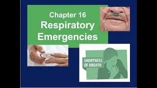 Chapter 16 Respiratory Emergencies