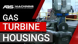 Complete Manufacturing Solutions: Gas Turbines | ABS Machining