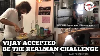 Vijay Devarakonda Accepted Be The Real Man Challenge | Be Famous