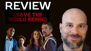 Leave the World Behind -- My Honest Review