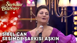 Sesimde Şarkısı Aşkın - @SibelCan | Şarkılar Bizi Söyler | Performans