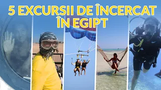5 excursii pe care nu trebuie sa le ratezi in Hurghada, Egipt