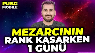 MEZARCININ RANK KASARKEN 1 GÜNÜ / PUBG MOBILE