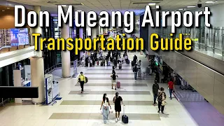 Don Mueang Airport Transportation Guide! Update 2023