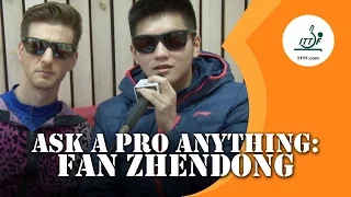 Ask A Pro Anything:  Fan Zhendong