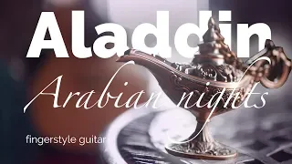 Aladdin -  Arabian Nights | Fingerstyle guitar cover +tabs