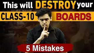 This will Destroy Your BOARDS 🤯| Class 10| 5 Biggest Mistakes|