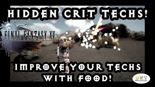 Final Fantasy 15 - Hidden 'CRIT TECH'! What they do and how to get them!