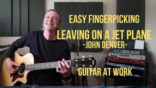 Easy Fingerpicking  'Leaving On A Jet Plane' by John Denver