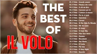 I grandi successi dei IL Volo - IL Volo greatest hits full album - The best of IL Volo