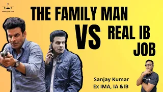 Family Man Vs Real IB Job | IB ACIO | Sanjay Kumar Ex IMA, IA & IB | Shaurya Aur Vivek
