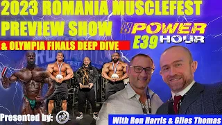 2023 Romania Musclefest Pro Preview Show & Olympia Final Deep Dive MD Power Hour E 39