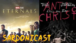 Sardonicast 101: Eternals, Antichrist