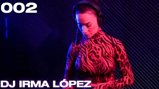 DJ IRMA LÓPEZ -  HYPNOSIS SESSION 002 [Tech House DJ Set]