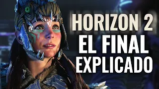 EL FINAL EXPLICADO DE HORIZON FORBIDDEN WEST