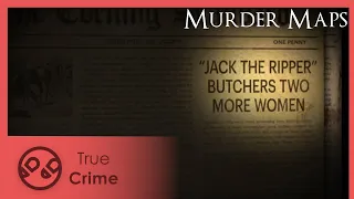 Jack The Ripper Part 1 - Murder Maps S05E01 - True Crime