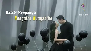 NANGGIRA NUNGSHIBA (FULL EPISODES PART-1) //MONA//BALABI MANGANG