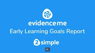 Early Learning Goals Report | Evidence Me | 2Simple