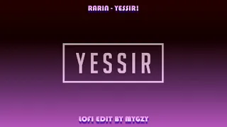 rarin - YESSIR! (Lofi Remix Edit/Slowed + Reverb) Copyright Free Songs