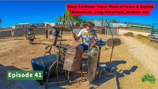Episode 41, Mary Kathleen Town, Musical Fence & Qantas Monument, Long Waterhole, Winton, etc.