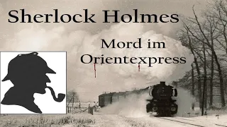 Sherlock Holmes: Mord im Orientexpress (Hörspiel)