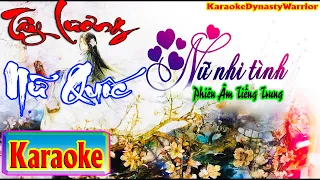 [KARAOKE] 🎤 Tình Nhi Nữ - Tây Lương Nữ Quốc 💢Phiên Âm Tiếng Trung [Bồi] Karaoke DynastyWarrior✅