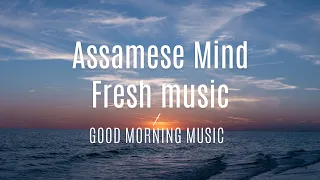 Good Morning Assamese Songs Jukebox / Mind Fresh Songs / Live From @rongdhonimelodies2