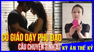 Kỳ Án #251 | Quan Hệ Tình Ái Độc Hại Của Cô Giáo Lý Dạy Phụ Đạo - Xác Chết Dưới Con Mương