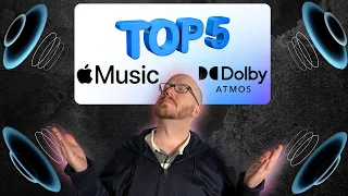 Top 5 Atmos Songs You MUST Hear!