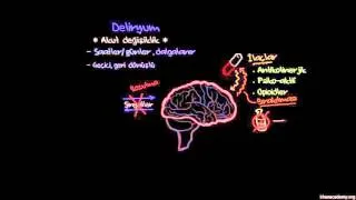 Deliryum Nedir? (Sağlık: Akıl Sağlığı) (Psikoloji / Akıl Sağlığı)