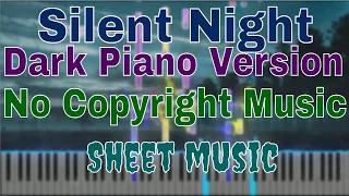 Silent Night (Dark Piano Version) – myuu (No Copyright Music) Piano score version
