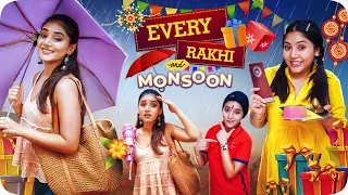 Every Rakhi And Monsoon | Ft. Tena Jaiin | The Paayal Jain