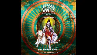 Astral Magic with Shane Beck - The Hidden Way, Rare and Unreleased (Full Album)