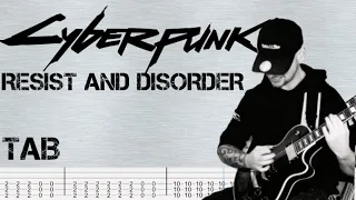 Cyberpunk 2077 / Edgerunners  - Resist and Disorder | Guitar Cover | Tab