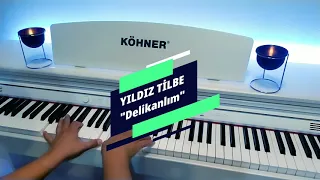 Delikanlım...YILDIZ TİLBE (Piyano cover)Piyano ile çalınan şarkılar