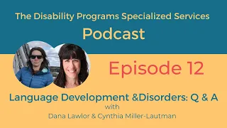 Language Development and Disorders: Q&A (Episode 12)