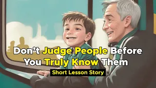 Don't Judge Peoples, A Lesson Story For All Of Us